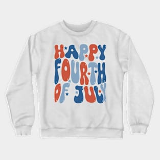 Happy Fourth of July American Independence Day Crewneck Sweatshirt